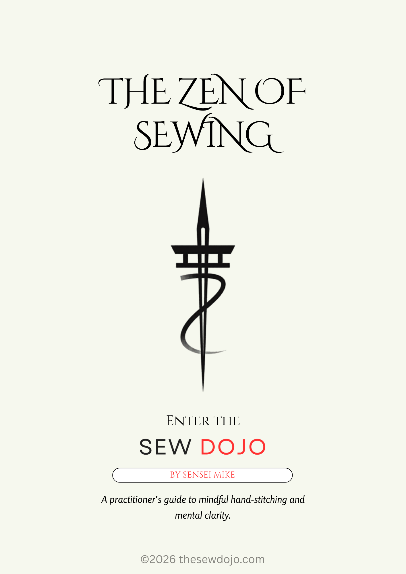 The Zen of Sewing by Sensei Mike